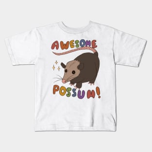 Awesome Possum! Kids T-Shirt